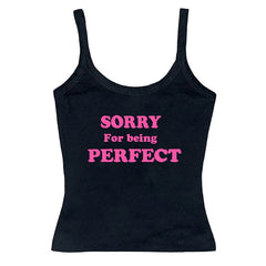 Sorry For Being Perfect Tank Top