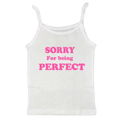 Sorry For Being Perfect Tank Top