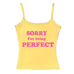 Sorry For Being Perfect Tank Top